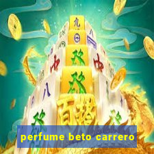 perfume beto carrero